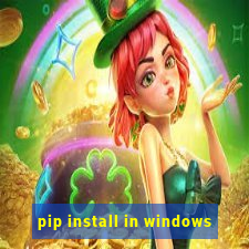 pip install in windows